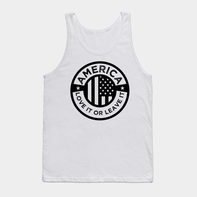 America Love it or Leave it Tank Top by Bobtees